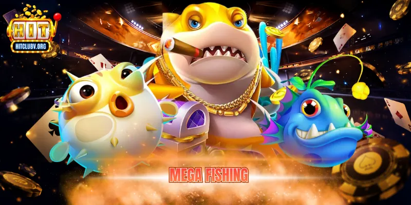 mega fishing